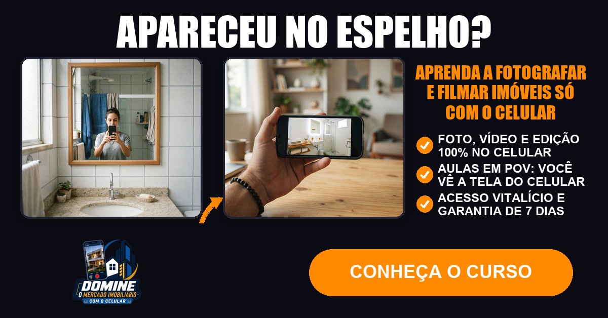 Anúncio do curso Domine o mercado imobiliário com o celular: Apareceu no espelho?