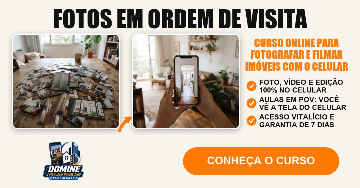 Anúncio do curso Domine o mercado imobiliário com o celular: Fotos em ordem de visita