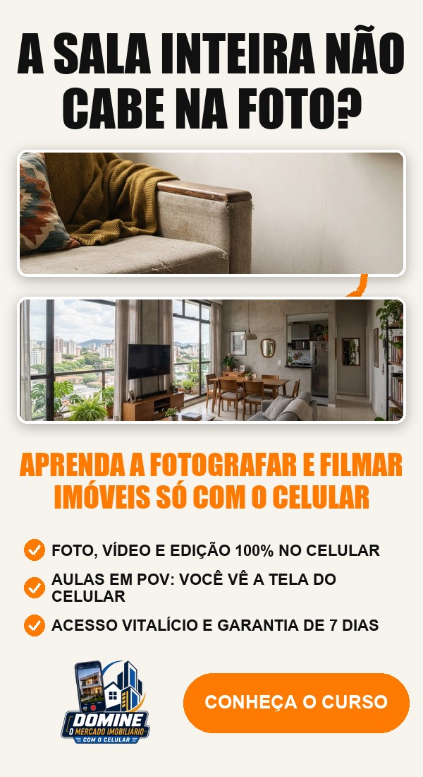 Anúncio do curso Domine o mercado imobiliário com o celular: A sala inteira não cabe na foto?